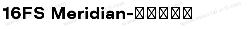 16FS Meridian字体转换